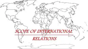 Scope of International Relations IR