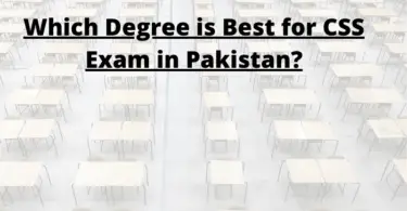 Which degree is best for CSS Exam in Pakistan?