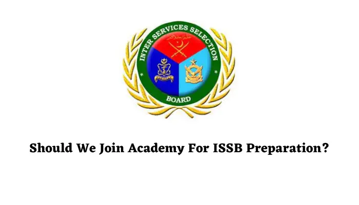 Should we join academy for ISSB?