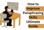How to improve paraphrasing skills