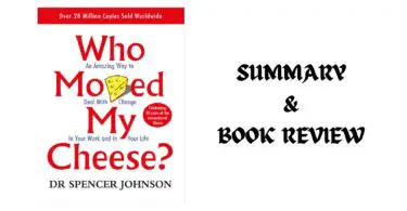 Who Moved My Cheese Summary and Review
